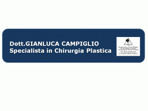 Specialista in Chirurgia Plastica, Estetica e Microchirurgia DOTT GIANLUCA CAMPIGLIO